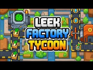 Leek Factory Tycoon Best Setup 🔥