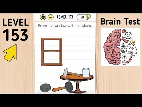 Brain Test Level 153 Break The Window With The Stone.