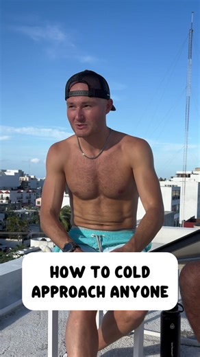 How to cold approach anyone