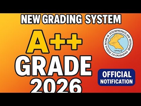 New FBISE Grading System 2026 | Revised Grade Formula for Matric & Inter | A++, A+, A Grades