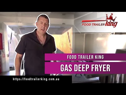 Food Trailer King Gas Deep Fryer