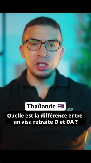 Thaïlande 🇹🇭 : Différence Visa retraité O et OA. #expatriation