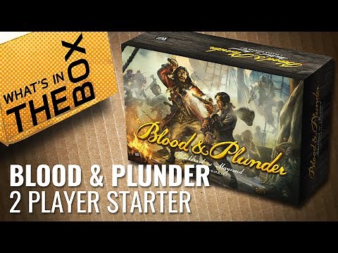 Unboxing: Blood & Plunder - 2 Player Starter Set | Firelock Games