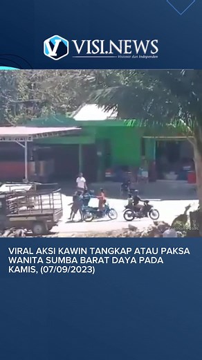 Viral Aksi Kawin Tangkap Atau Paksa Wanita Sumba Barat Daya Pada Kamis, (07/09/2023) #tiktokberita #visinews