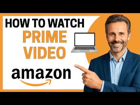 How To Watch Prime Video On PC/Laptop [Full Guide]