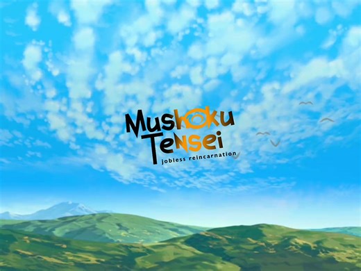Mushoku Tensei: Jobless Reincarnation Anime Edit