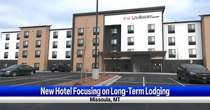 New hotel in Missoula targets long-term visitors