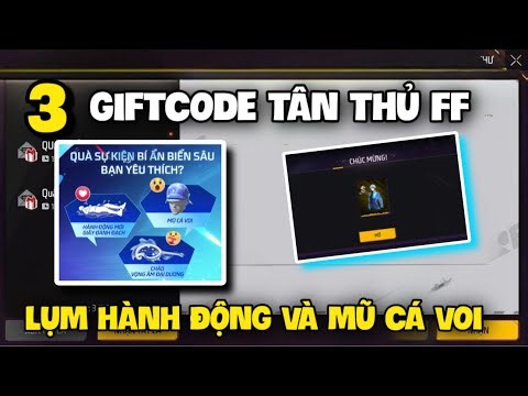 [FreeFire] Nhập Ngay 3 Code TÂN THỦ FREE FIRE Mới Nhất Lụm Hành Động, Mỹ Cá Voi Và Quà Sự Kiện Mới