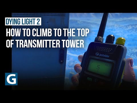 Dying Light 2 - Broadcast quest - How to climb to the top of transmitter tower?