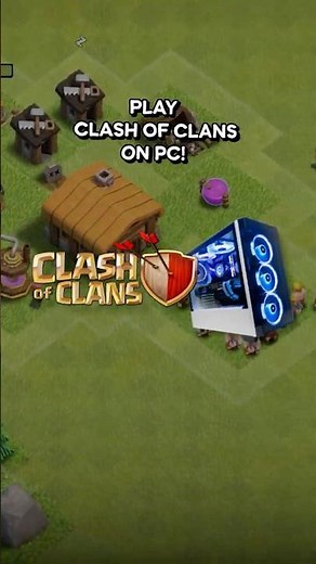 How to play Clash of Clans on PC in 2026 no emulator needed