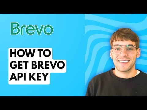 How to Get Brevo API Key [2026 Full Guide]