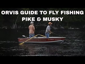 The Orvis Guide to Fly Fishing Pike & Musky