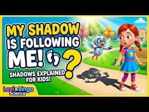 Why Does My Shadow Follow Me? 👣 Shadows Explained for Kids! | Lexi & Lingo Science #kidslearning