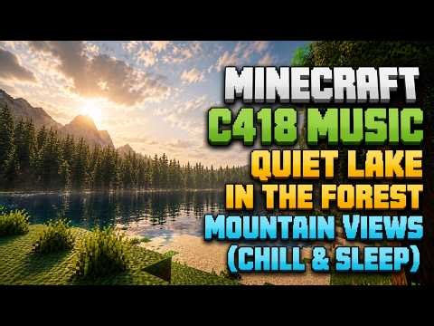 Relaxing C418 Music Minecraft Vibes & Sounds - Relaxing Fores Chill Ambience Mix 🌲