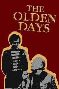 The Olden Days - Movie