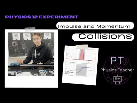 Grade 12 Physics Lab - Momentum and Impulse