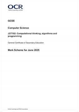 2025 OCR GCSE Computer Science Mark Scheme Paper 2 J277 02 ComputATIonal Thinking Algorithms