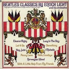 Enoch Light And His Orchestra - Beatles Classics By Enoch Light And His Orchestra