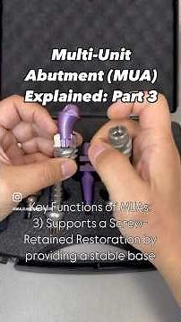 Multi-Unit Abutment (MUA) Explained: Part 3
