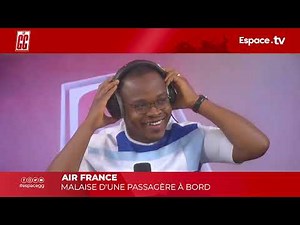 AIR FRANCE MALAISE: D'UNE PASSAGERE A BORD