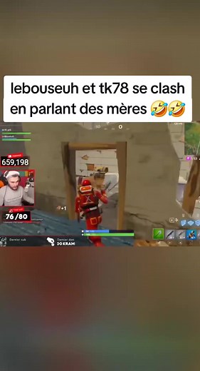 Clash Drôles entre Lebouseuh et Tk78 sur Fortnite