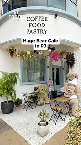 Adorable Huge Bear Cafe in PJ 🧸📍 Koffie Lane @ 3 Two Square PJ (pork-free) | KL Foodie