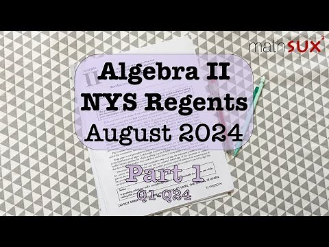 Algebra 2 NYS Regents | January 2025 | Part 1| MathSux