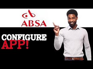 How To Configure Absa Bank Mobile App (2025)