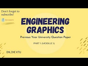 Online KTU- Engineering Graphics |UNIVERSITY PREV QUESTION PAPER| Part 1 - Module 1