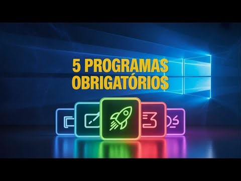5 PROGRAMAS ESSENCIAIS PARA WINDOWS (2025) – Deixe Seu PC Rápido e Eficiente