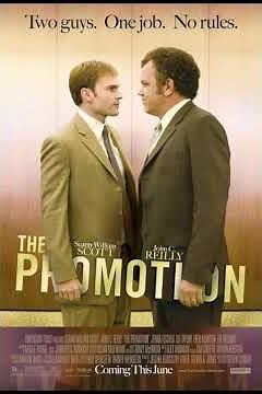 The Promotion (2008) is an American comedy film. Focusing on two grocery store assistant managers...