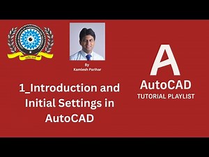 1 Introduction and Initial Settings in AutoCAD