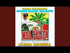 Rumba Quimbumba, Sonido Rumba Caliente (limpia)