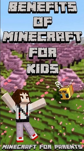 Benefits of Minecraft for Kids! - Minecraft Basics for Parents