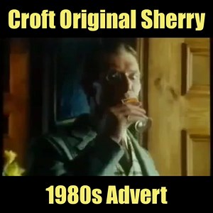 1.1K views · 6 comments | Croft sherry - 1980s Advert | Classic British TV and Cinema adverts | Facebook