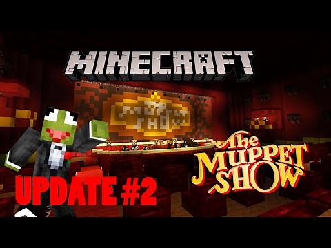 Minecraft Muppet Show Map Update #2 (Show Opening Finished and Early Backstage look!)
