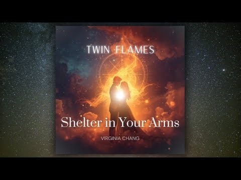 Shelter in Your Arms 🔥 | Song #2 – Twin Flames (Lyrics Video)