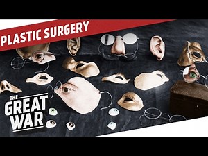 A Fate Worse Than Death - Disfigured Veterans of World War 1 I THE GREAT WAR Special