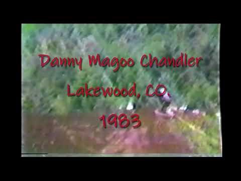 Danny "Magoo" Chandler Lakewood, CO. 1983