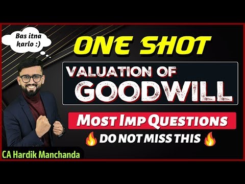 100% Concepts + Most Imp Questions of Issue of Goodwill | One Shot Class 12 Accounts |