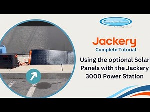 Using the optional Solar Panels with the Jackery 3000 Power Station