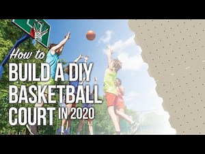 The Best Way To Build a DIY Basketball Court in 2020