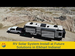 RV Solar System Install at Future Solutions in Elkhart Indiana!