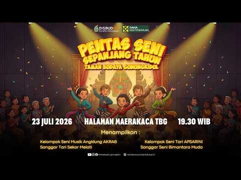 PENTAS SENI SEPANJANG TAHUN TAMAN BUDAYA GUNUNGKIDUL, 23 JULI 2026.