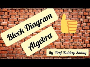 Block Diagram Algebra