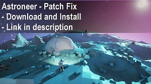 Astroneer won’t Start on windows 7