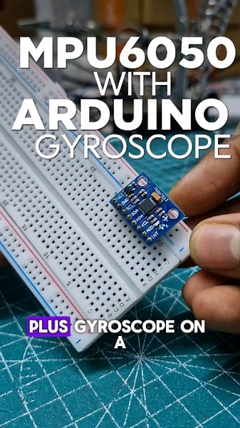 MPU6050 Accelerometer plus Gyroscope With Arduino #arduino #electronics #iot #education #tech