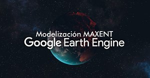 Modelización Maxent en Google Earth Engine - Gis&Beers