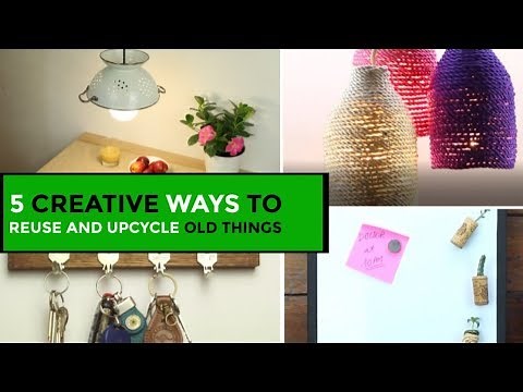 5 Creative Ways To Reuse and Recycle Old Things