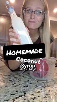 Homemade Coconut Syrup